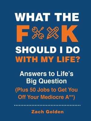 cover image of What the F*@# Should I Do with My Life?